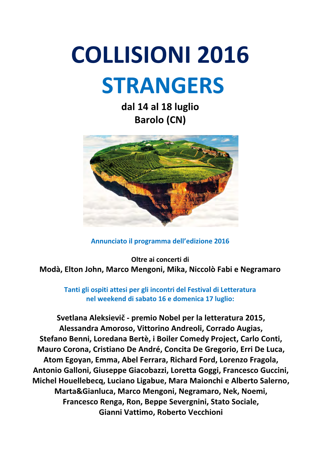 COLLISIONI 2016 STRANGERS Dal 14 Al 18 Luglio Barolo (CN)