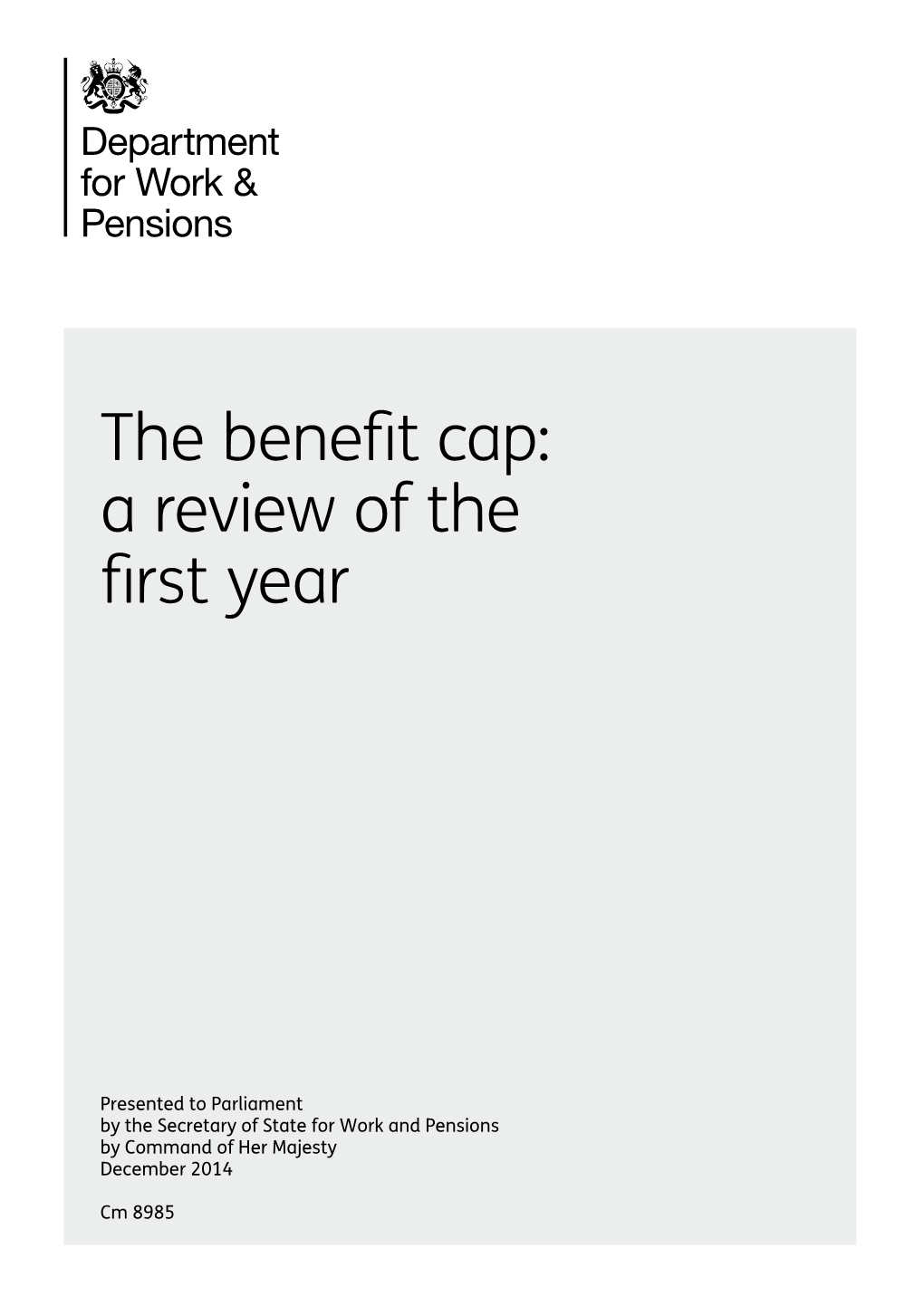 The Benefit Cap: a Review of the First Year