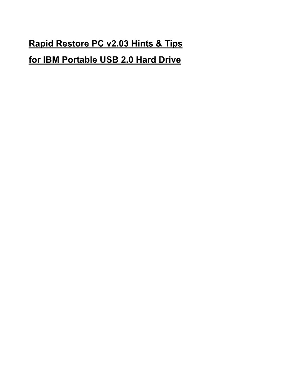 Rapid Restore PC V2.03 Hints & Tips for IBM Portable USB 2.0 Hard Drive