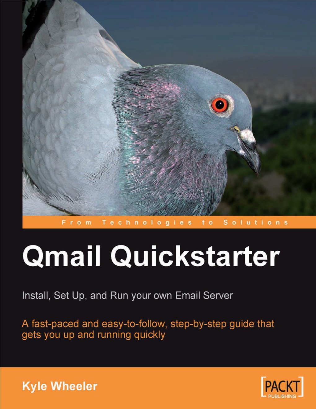 Qmail Quickstarter: Install, Set up and Run Your Own Email Server