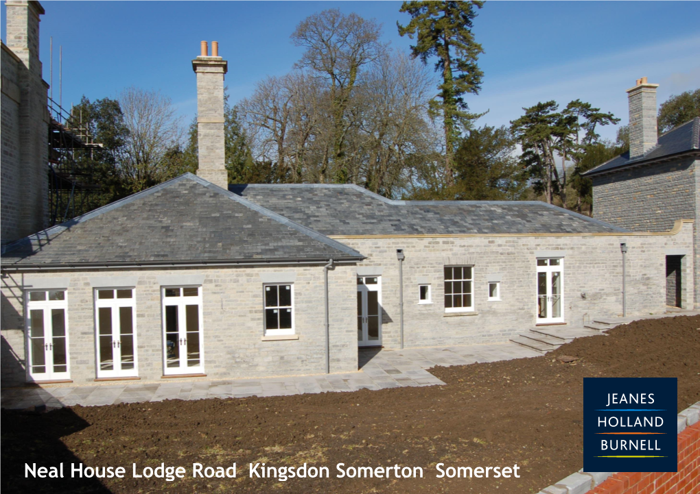 Neal House Lodge Road Kingsdon Somerton Somerset Neal House Lodge Road Kingsdon Somerton Somerset TA11 9EP