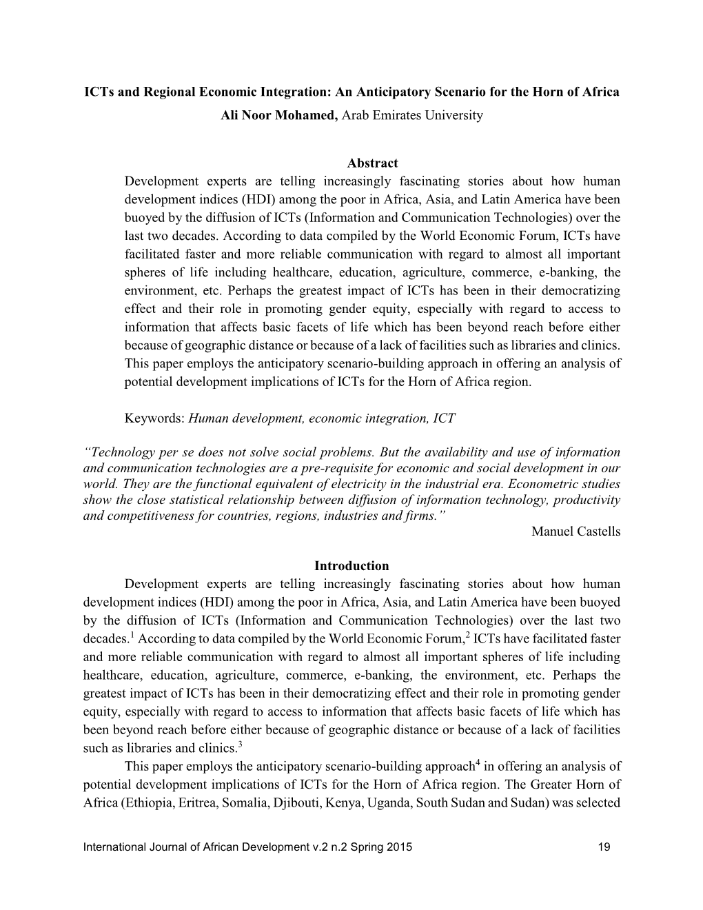 Icts and Regional Economic Integration: an Anticipatory Scenario for the Horn of Africa Ali Noor Mohamed, Arab Emirates University