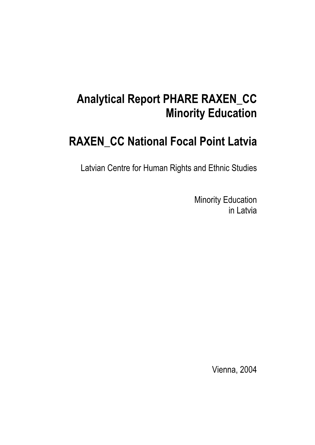 Analytical Report PHARE RAXEN CC Minority Education RAXEN CC