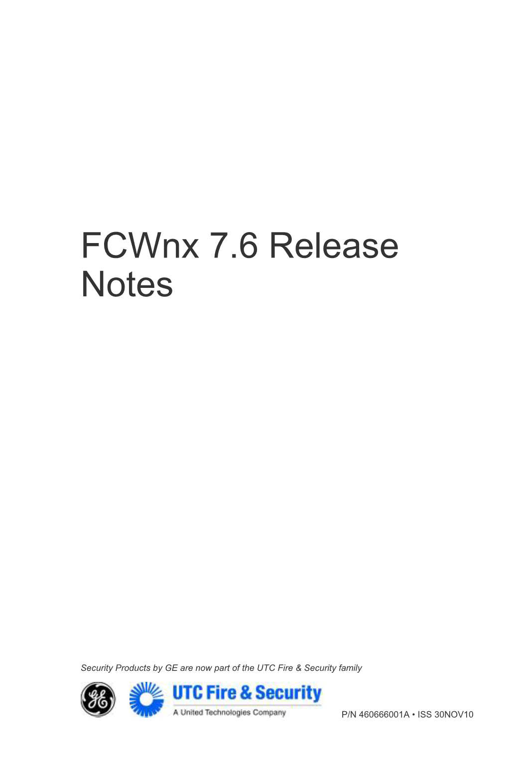 Fcwnx 7.6 Release Notes