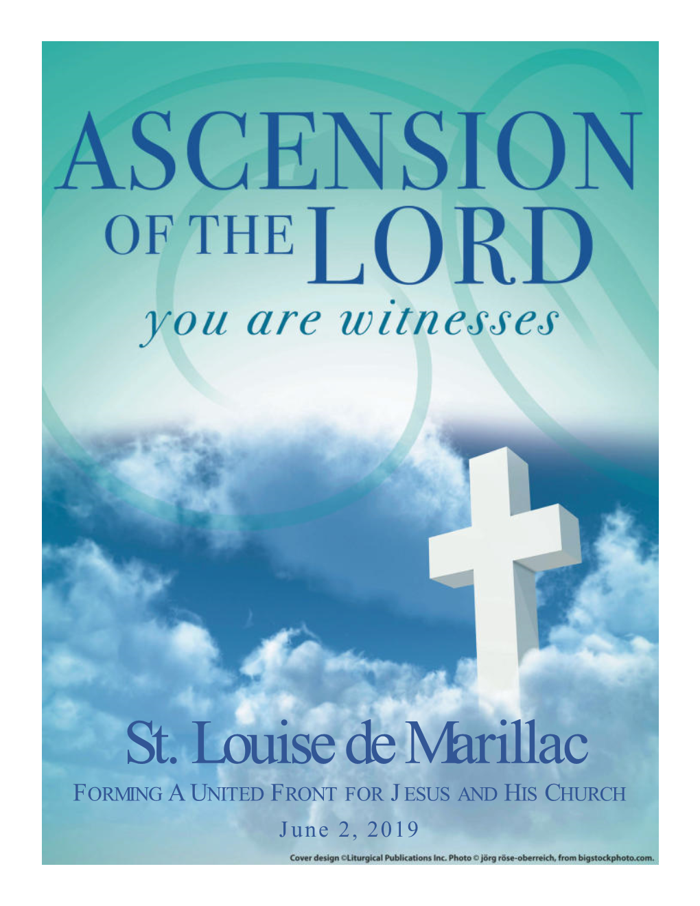 St. Louise De Marillac FORMING a UNITED FRONT for JESUS and HIS CHURCH June 2, 2019 Page 2 St