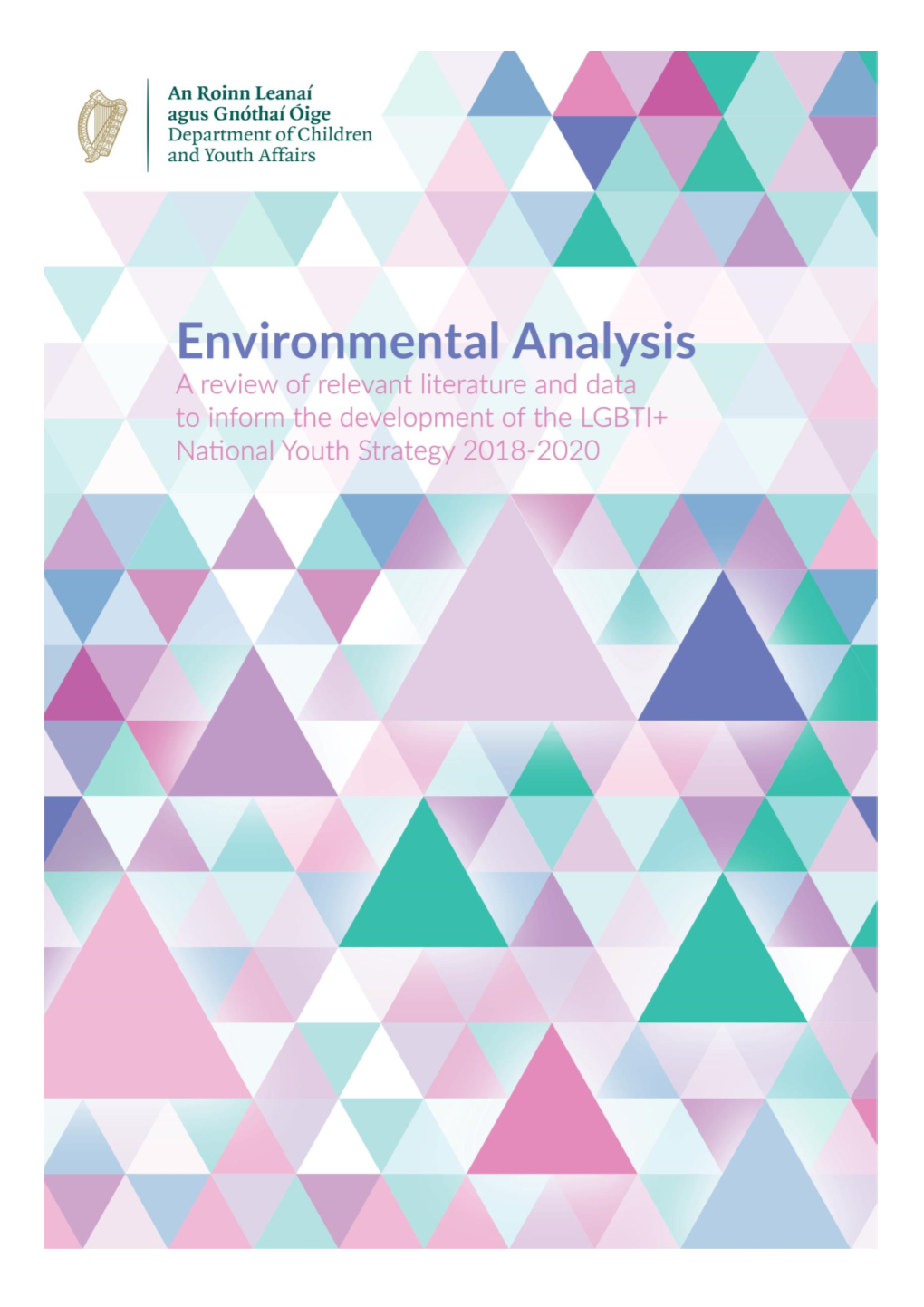 Environmental Analysis Is Intended to Aid the Strategic Planning Consultation Process and to Inform the Development of the LGBTI+ National Youth Strategy 2018-2020