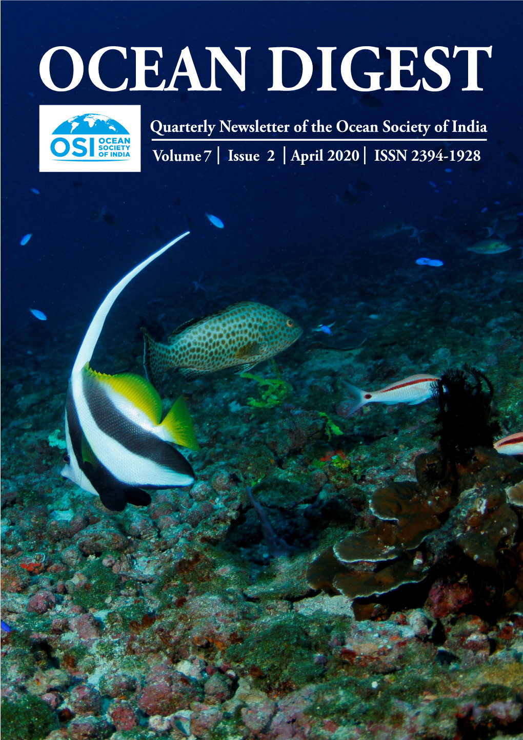Quarterly Newsletter of the Ocean Society of India Volum E 7 | Issue 2 | April 2020 | ISSN 2394-1928 Ocean Digest Quarterly Newsletter of the Ocean Society of India