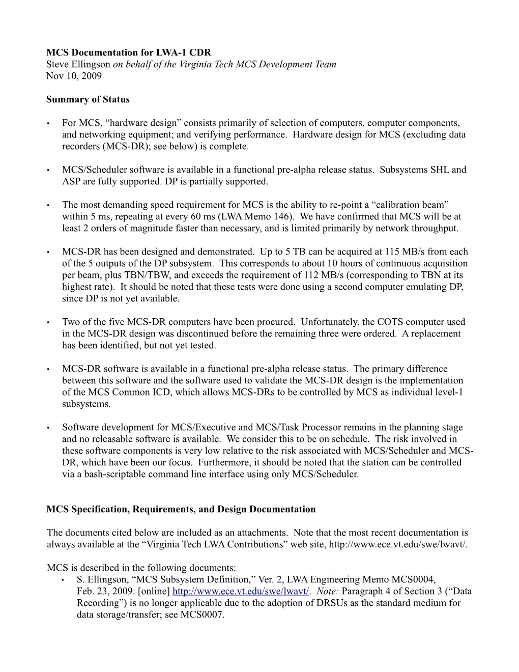 MCS Documentation for LWA-1 CDR Steve Ellingson on Behalf of the Virginia Tech MCS Development Team Nov 10, 2009