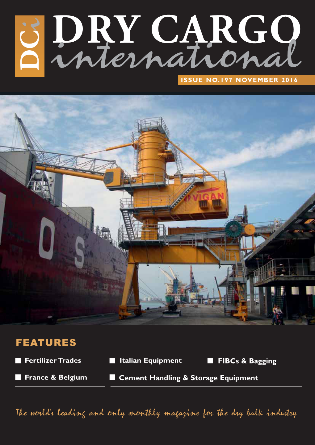 The World's Leading and Only Monthly Magazine for the Dry Bulk Industry