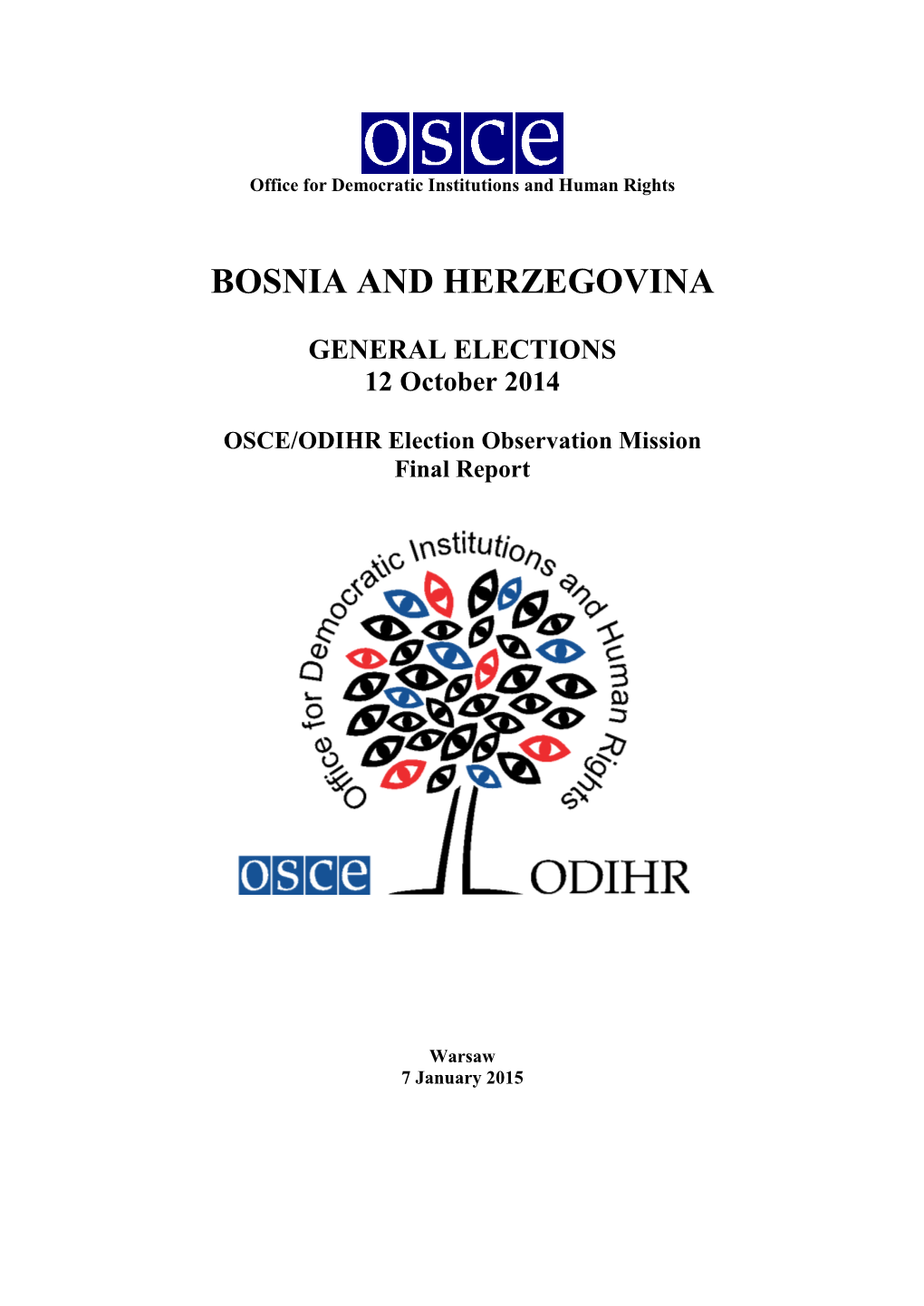 Bosnia and Herzegovina: Final Report, General Elections, OSCE/ODIHR