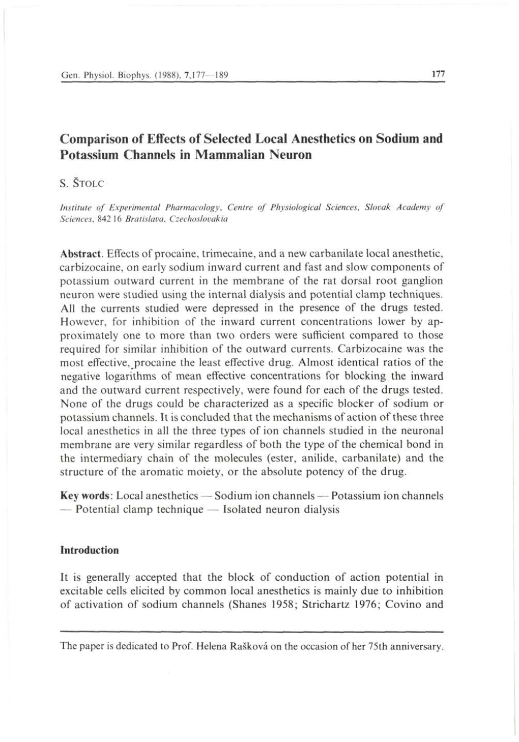 Comparison of Effects of Selected Local Anesthetics on Sodium and Potassium Channels in Mammalian Neuron