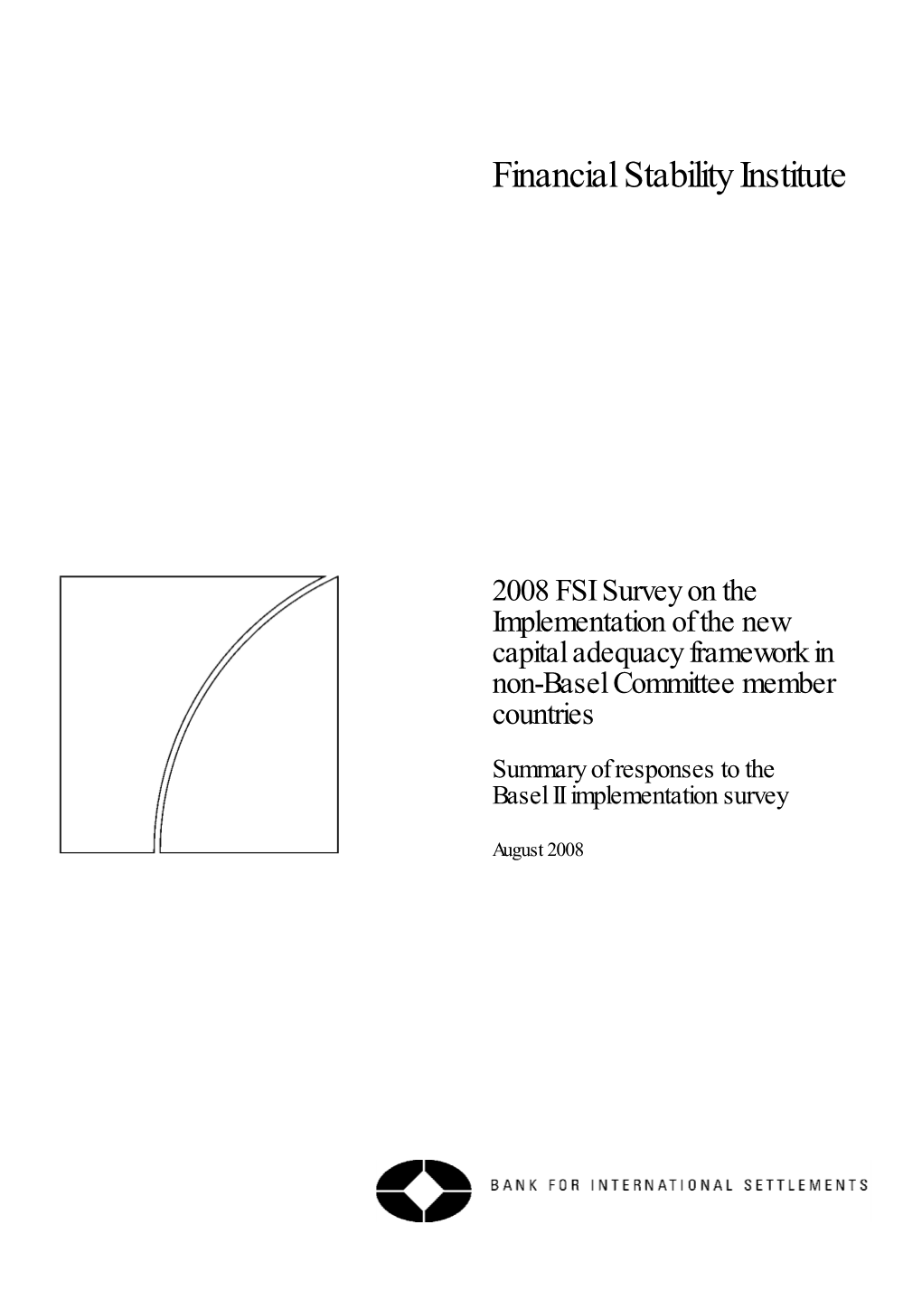 2008 FSI Survey on the Implementation of the New Capital