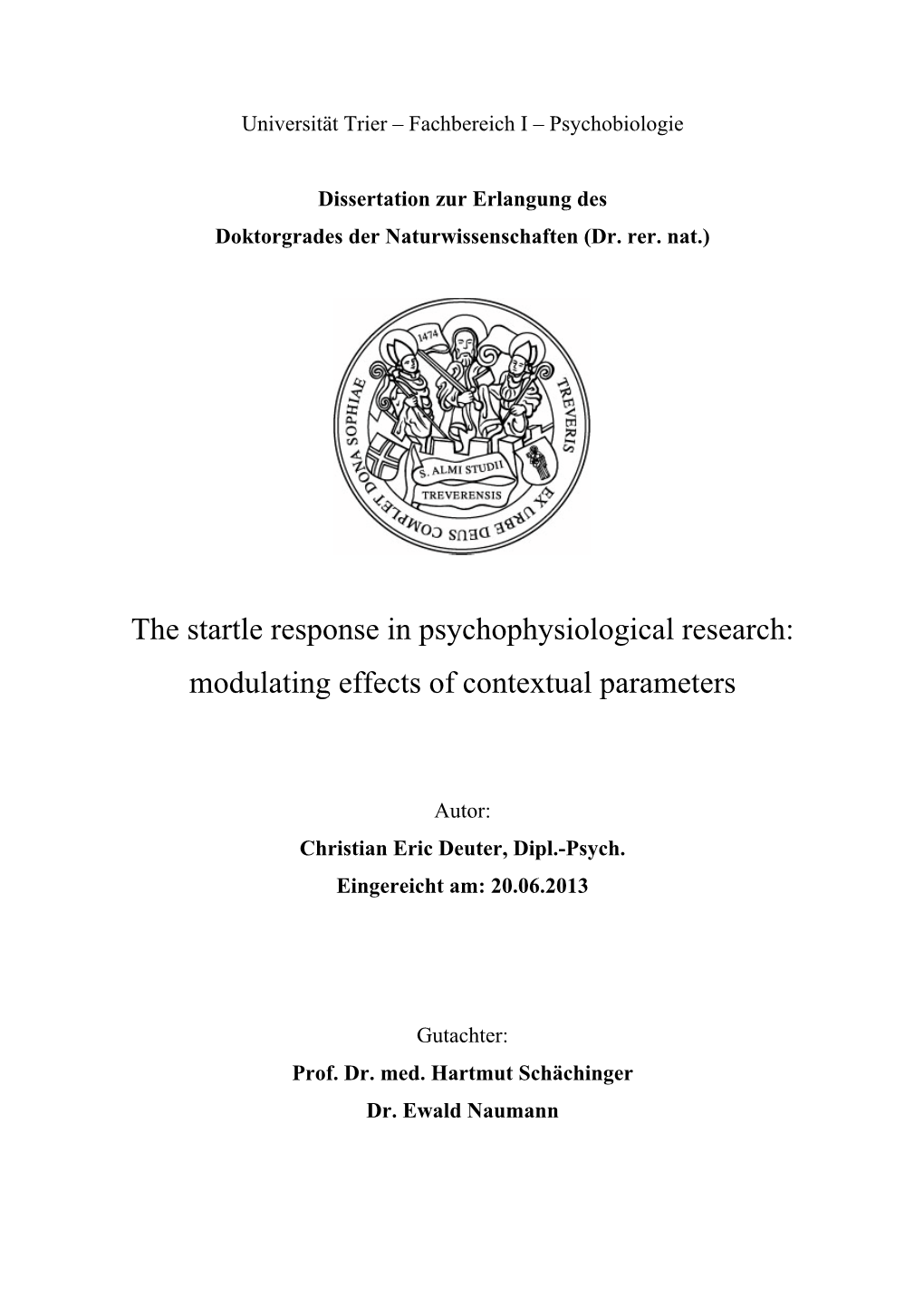 The Startle Response in Psychophysiological Research: Modulating Effects of Contextual Parameters