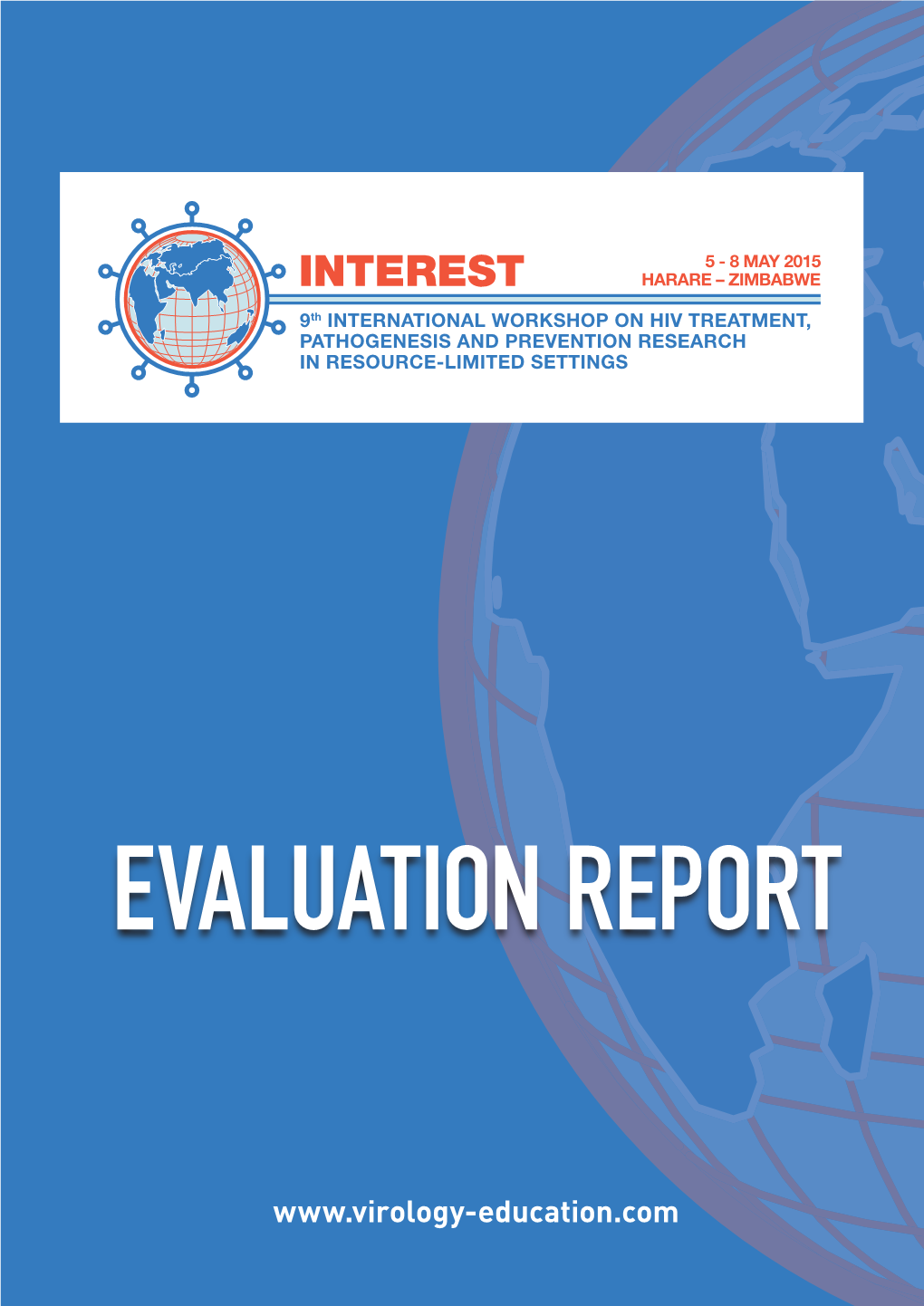 INTEREST HARARE – ZIMBABWE 9Th INTERNATIONAL WORKSHOP on HIV TREATMENT, PATHOGENESIS and PREVENTION RESEARCH in RESOURCE-LIMITED SETTINGS