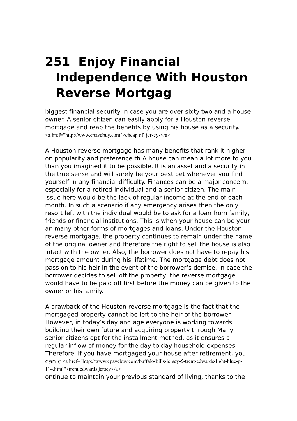 251 Enjoy Financial Independence with Houston Reverse Mortgag Biggest Financial Security in Case You Are Over Sixty Two and a House Owner