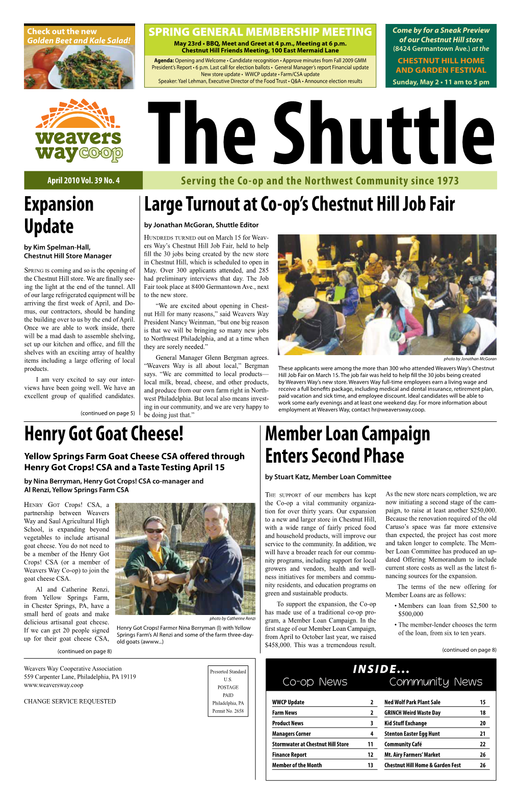Expansion Update Large Turnout at Co-Op's Chestnut Hill Job Fair Henry Got Goat Cheese! Member Loan Campaign Enters Second Ph
