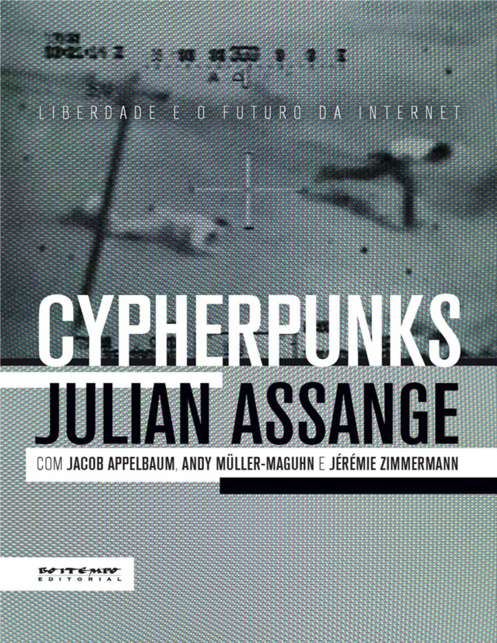 Cypherpunks Pablo Ortellado