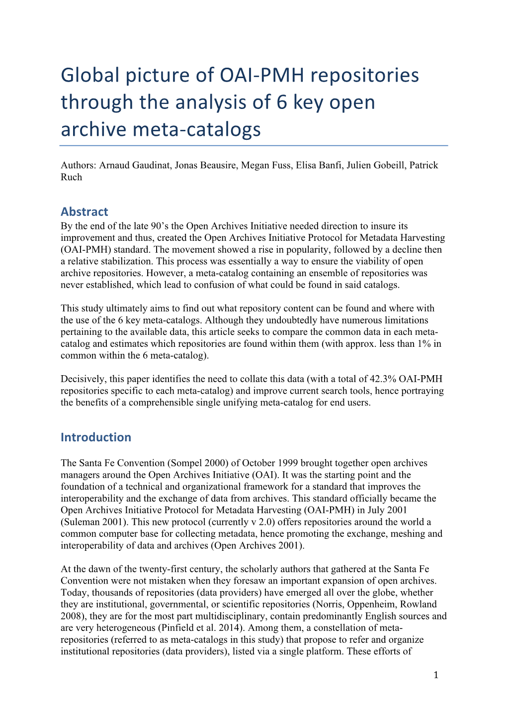 Global Picture of OAI-PMH Repositories Through the Analysis of 6 Key Open Archive Meta-Catalogs