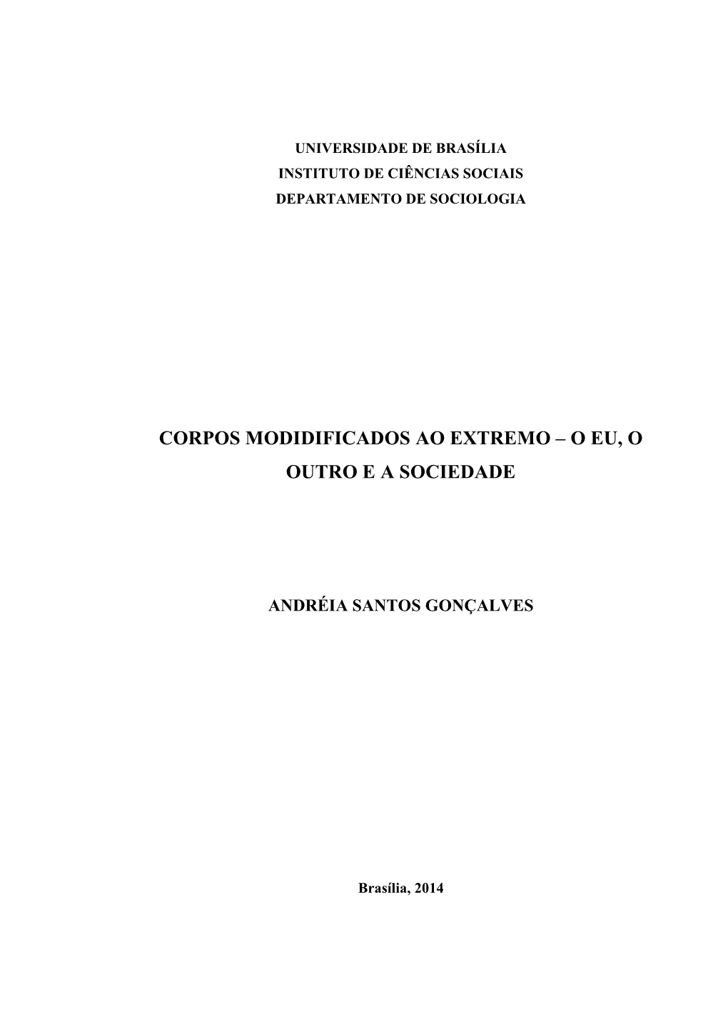 Corpos Modidificados Ao Extremo – O Eu, O Outro E a Sociedade
