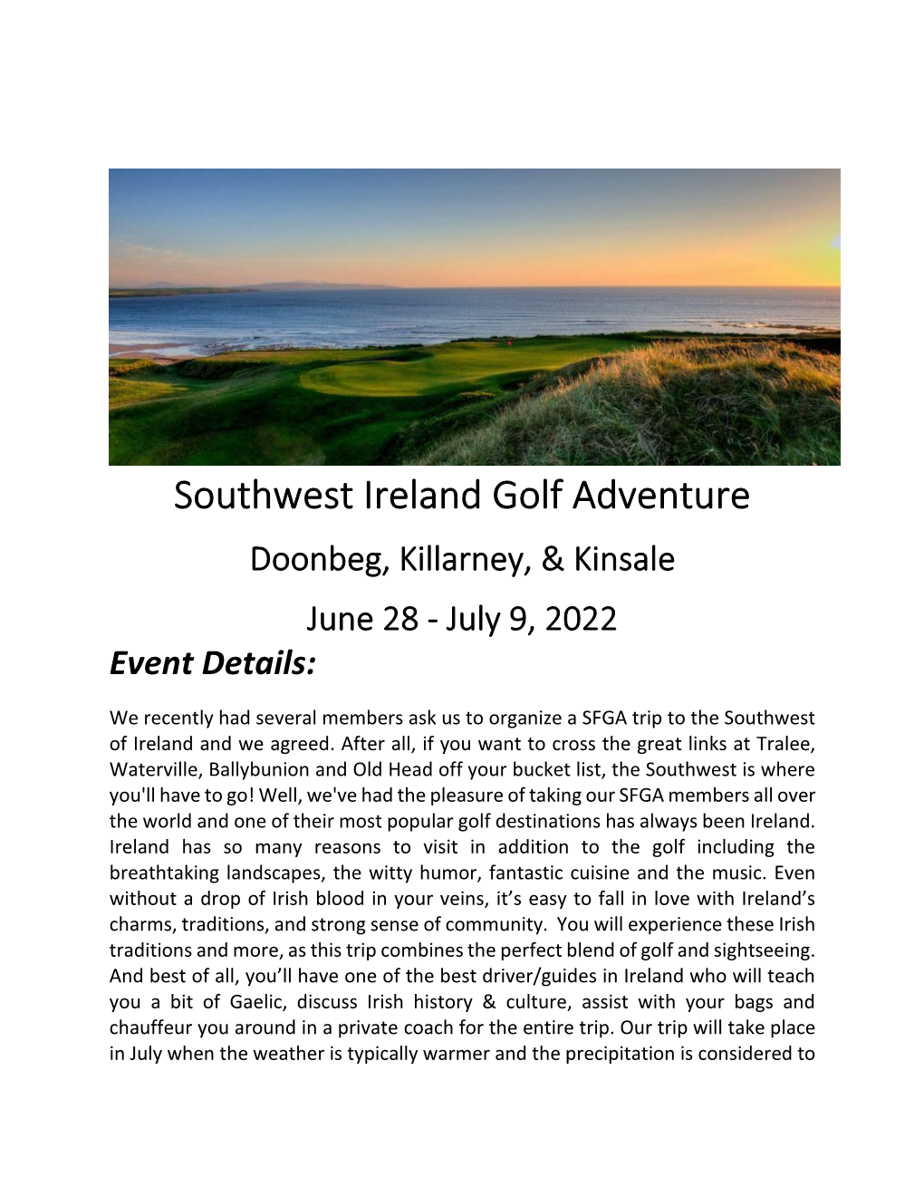 Southwest Ireland Golf Adventure Doonbeg, Killarney, & Kinsale June 28 - July 9, 2022 Event Details