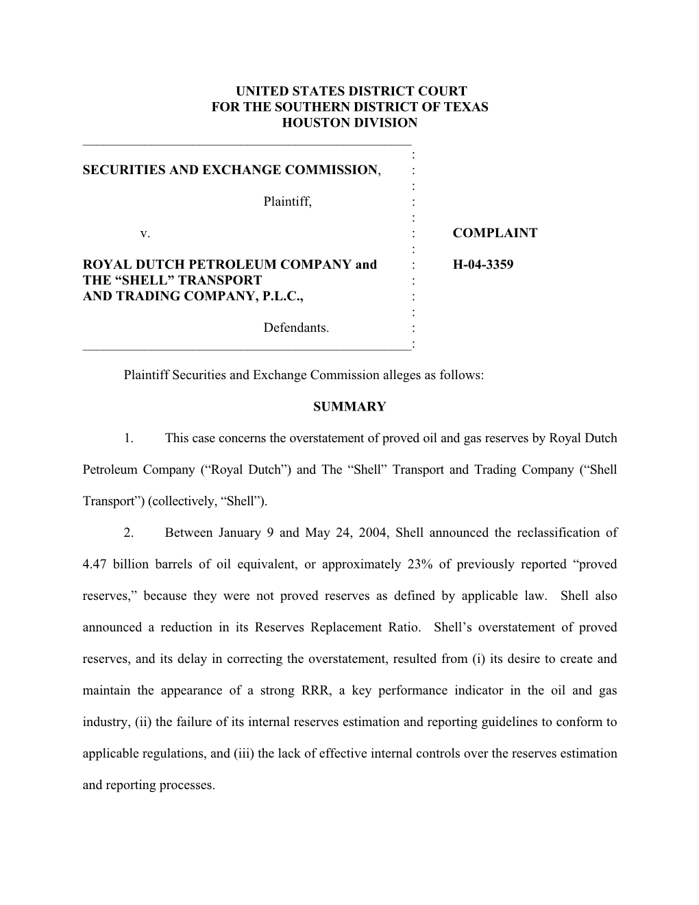 UNITED STATES DISTRICT COURT for the SOUTHERN DISTRICT of TEXAS HOUSTON DIVISION ______: SECURITIES and EXCHANGE COMMISSION, : : Plaintiff, : : V