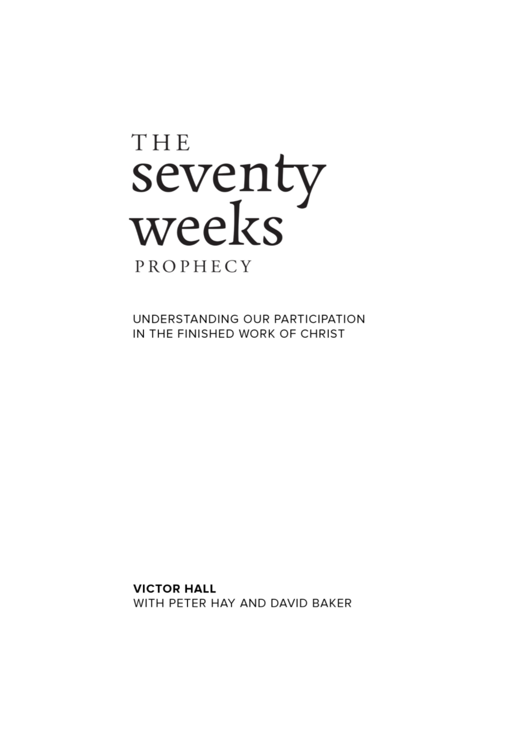 The Seventy Weeks Prophecy