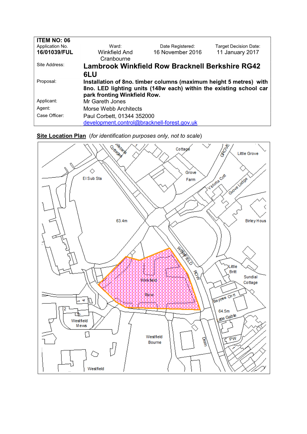 Lambrook Winkfield Row Bracknell Berkshire RG42 6LU Proposal: Installation of 8No