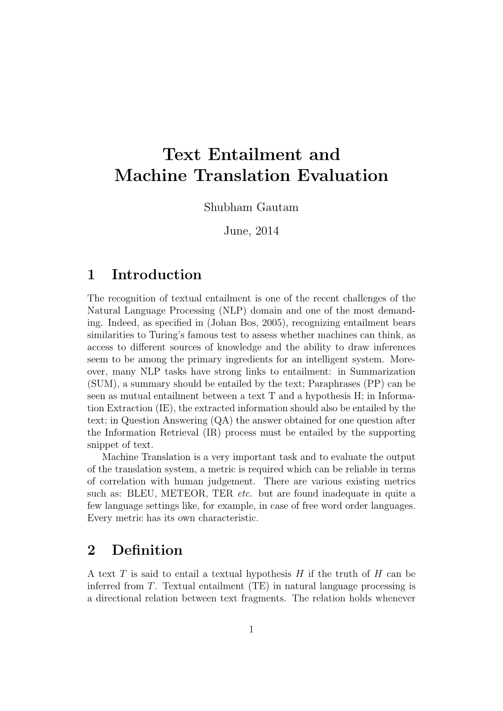 Text Entailment and Machine Translation Evaluation: Shubham Gautam, June 2014