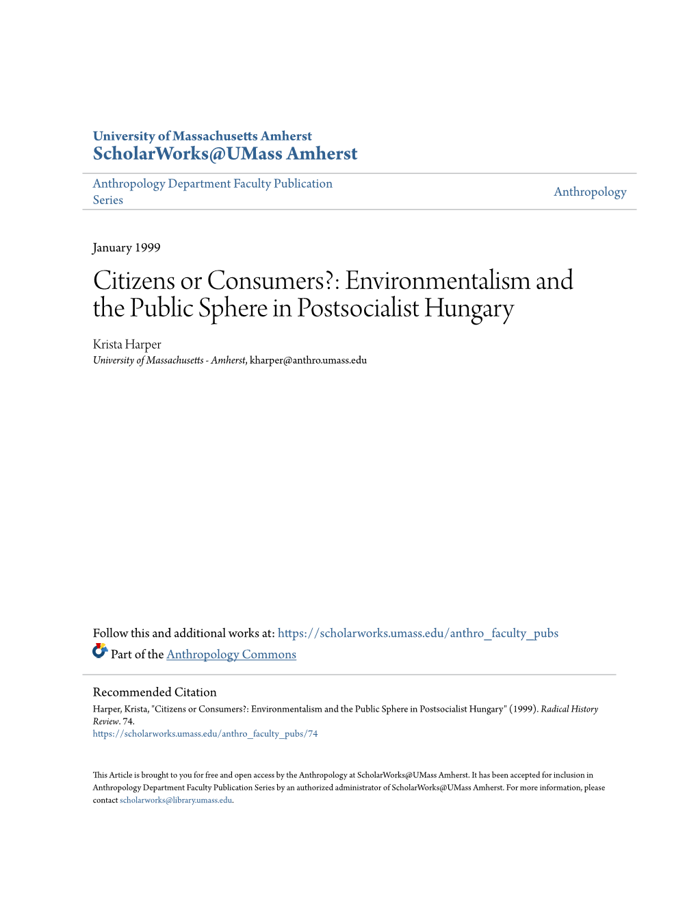 Environmentalism and the Public Sphere in Postsocialist Hungary Krista Harper University of Massachusetts - Amherst, Kharper@Anthro.Umass.Edu