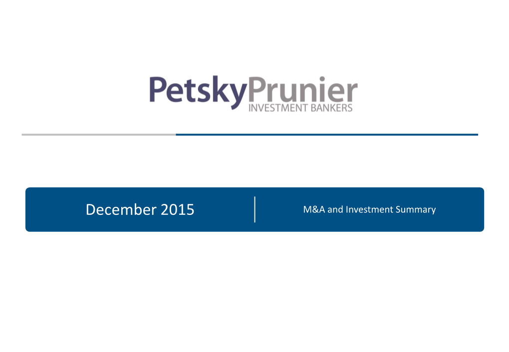 December 2015 M&A and Investment Summary Table of Contents