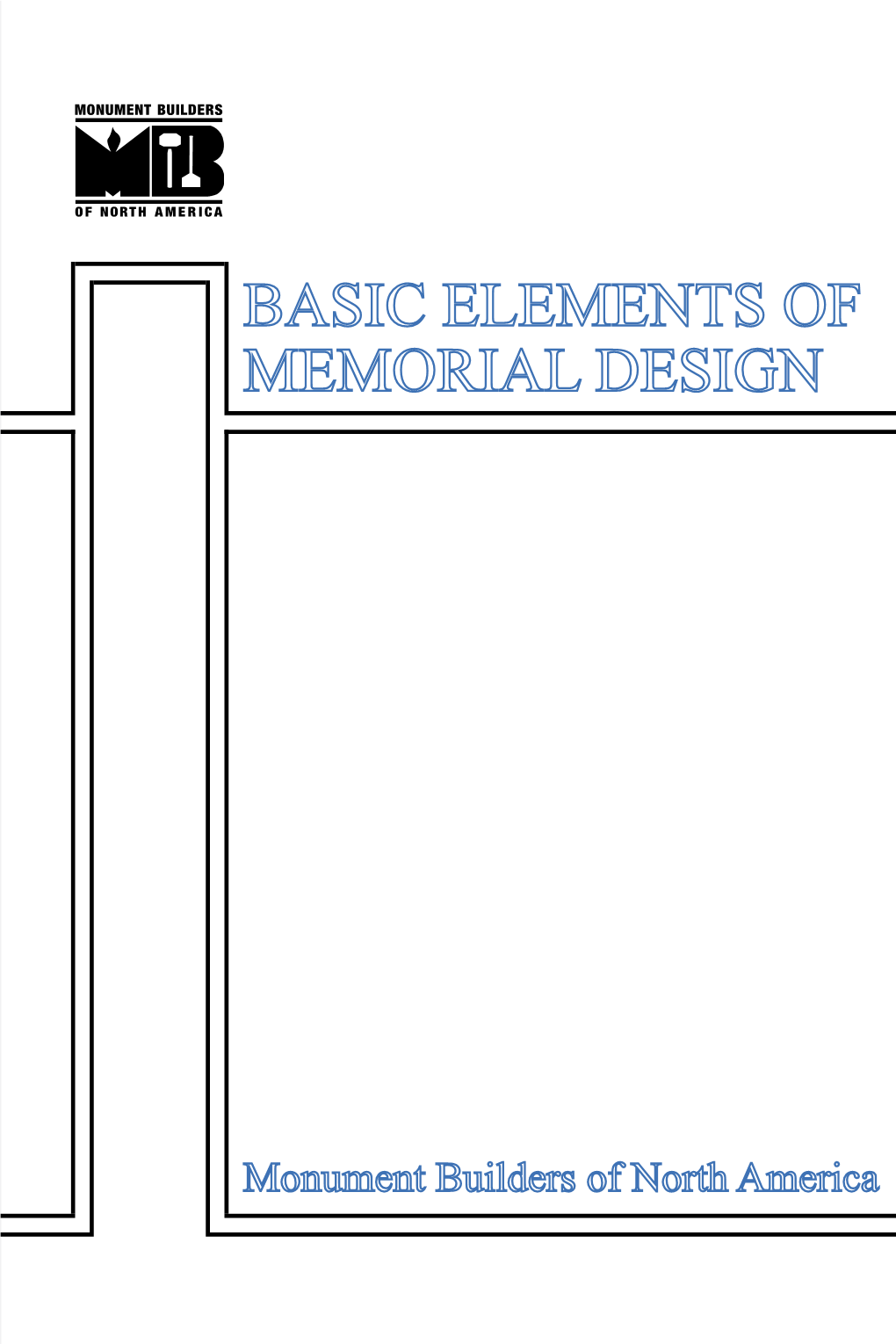 Basic Elements of Memorial Design Monument Builders of North America