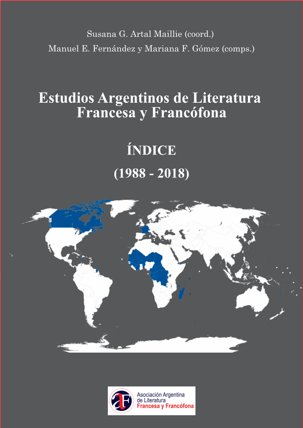 Estudios Argentinos De Literatura Francesa Y Francófona
