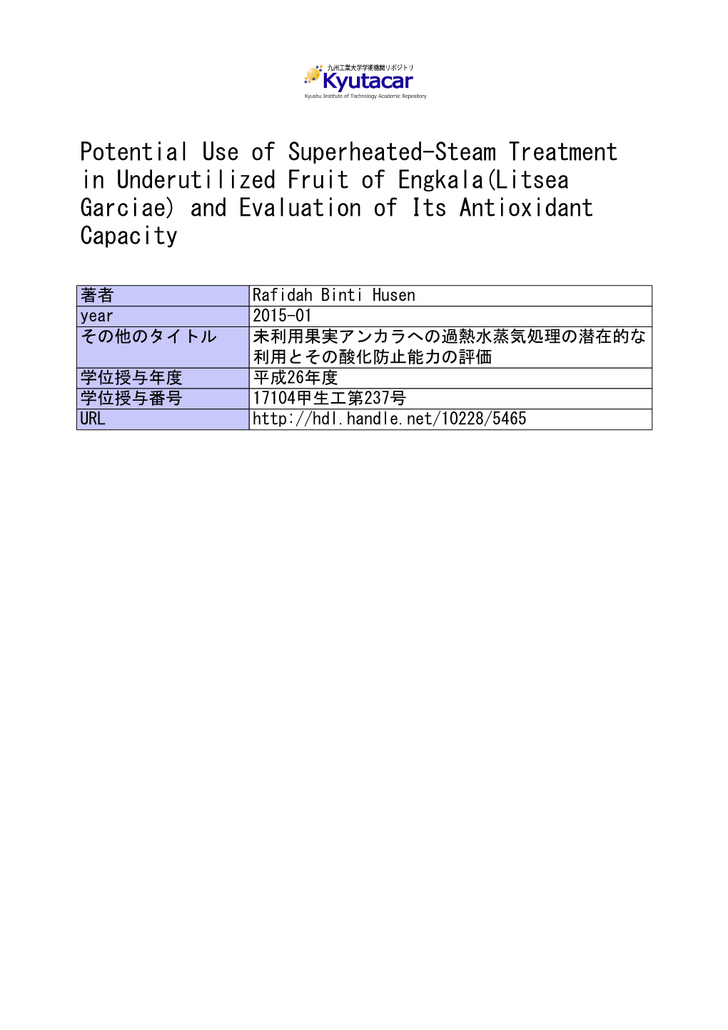 Potential Use of Superheated-Steam Treatment in Underutilized Fruit of Engkala(Litsea Garciae) and Evaluation of Its Antioxidant Capacity