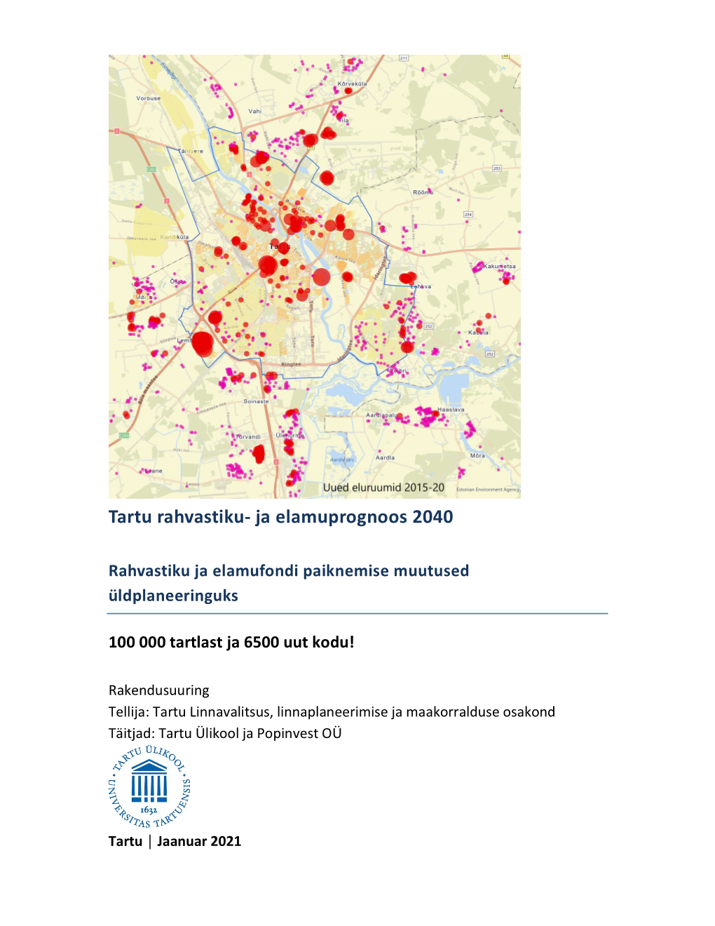 Tartu Rahvastiku- Ja Elamuprognoos 2040