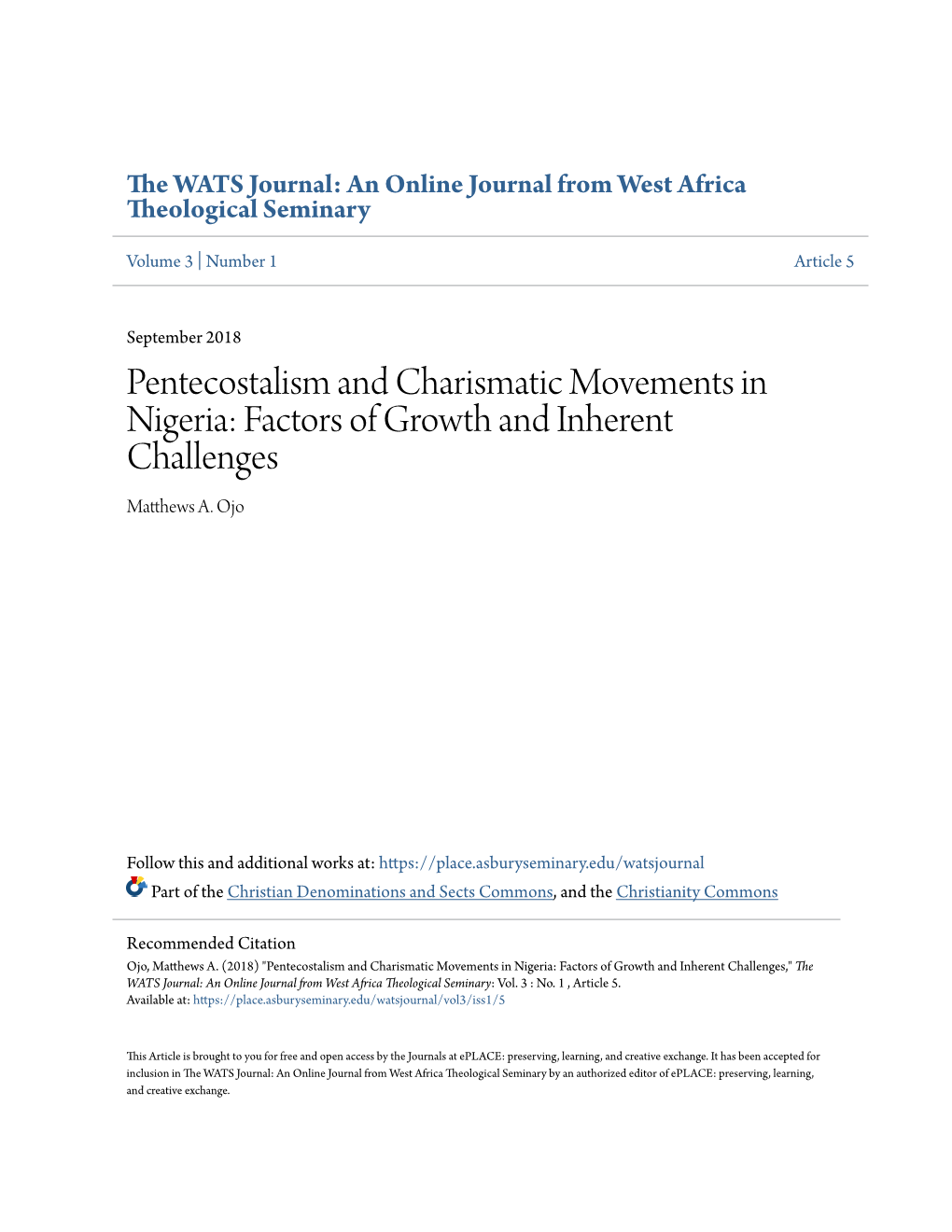 Pentecostalism and Charismatic Movements in Nigeria: Factors of Growth and Inherent Challenges Matthews A