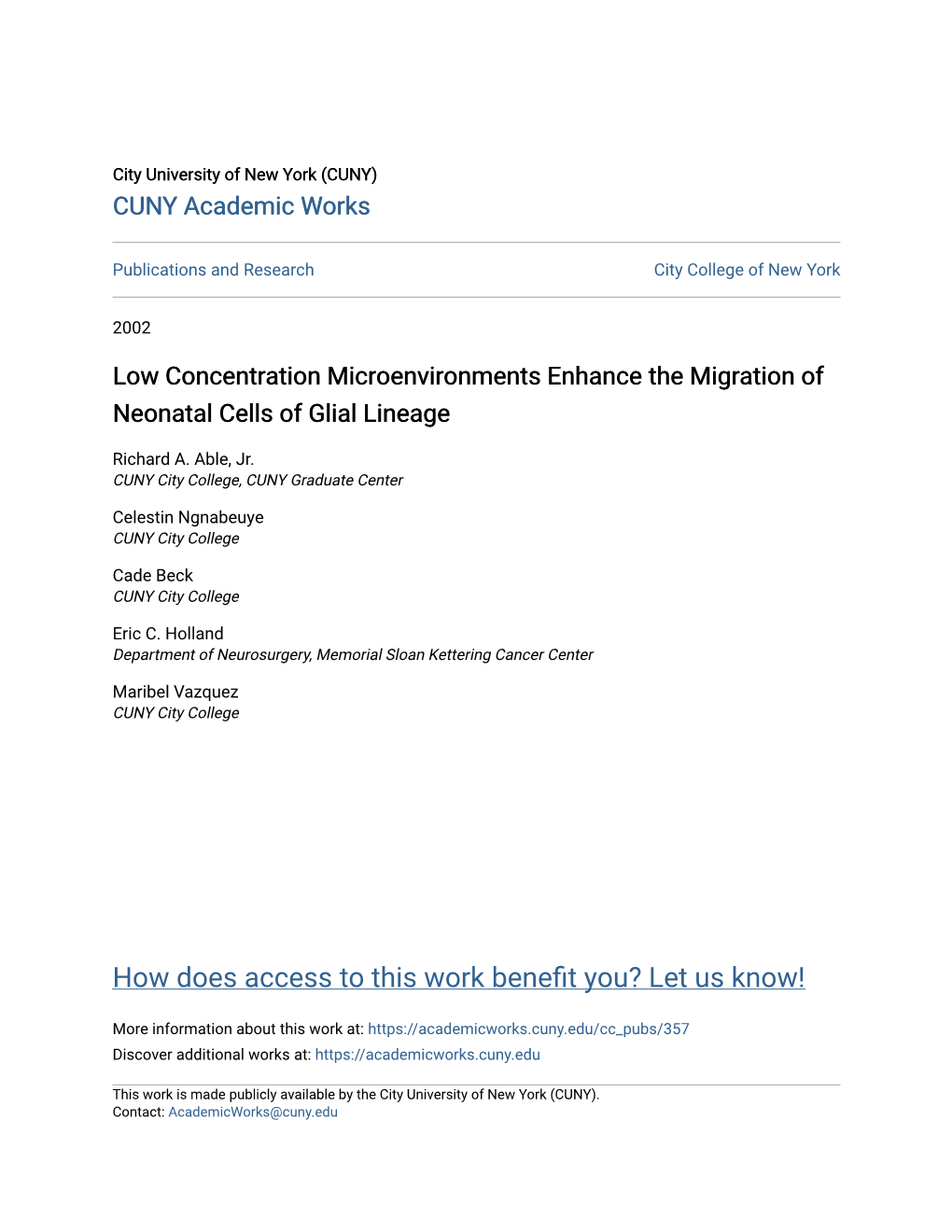 Low Concentration Microenvironments Enhance the Migration of Neonatal Cells of Glial Lineage