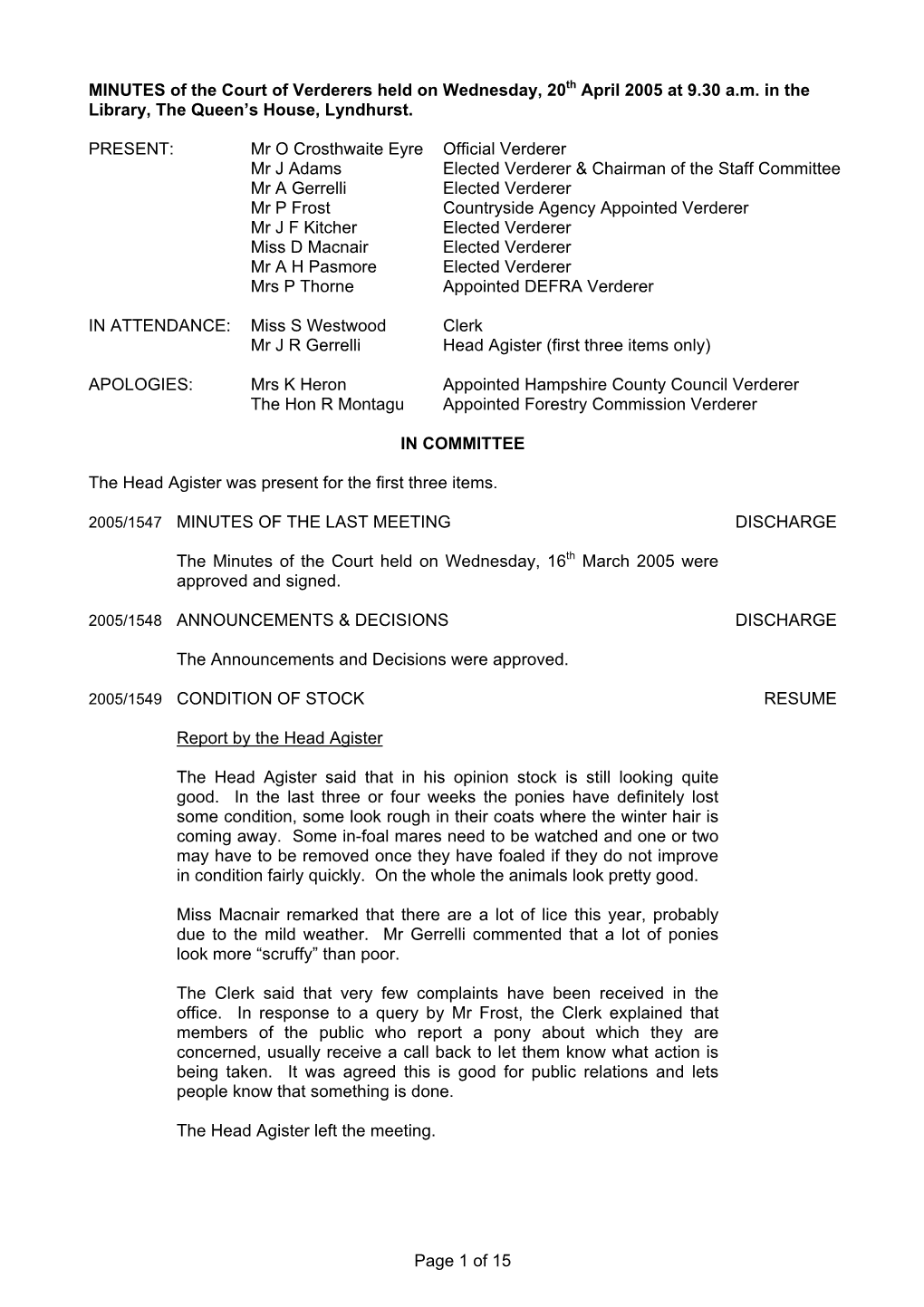 MINUTES of the Court of Verderers Held on Wednesday, 20Th April 2005 at 9.30 A.M