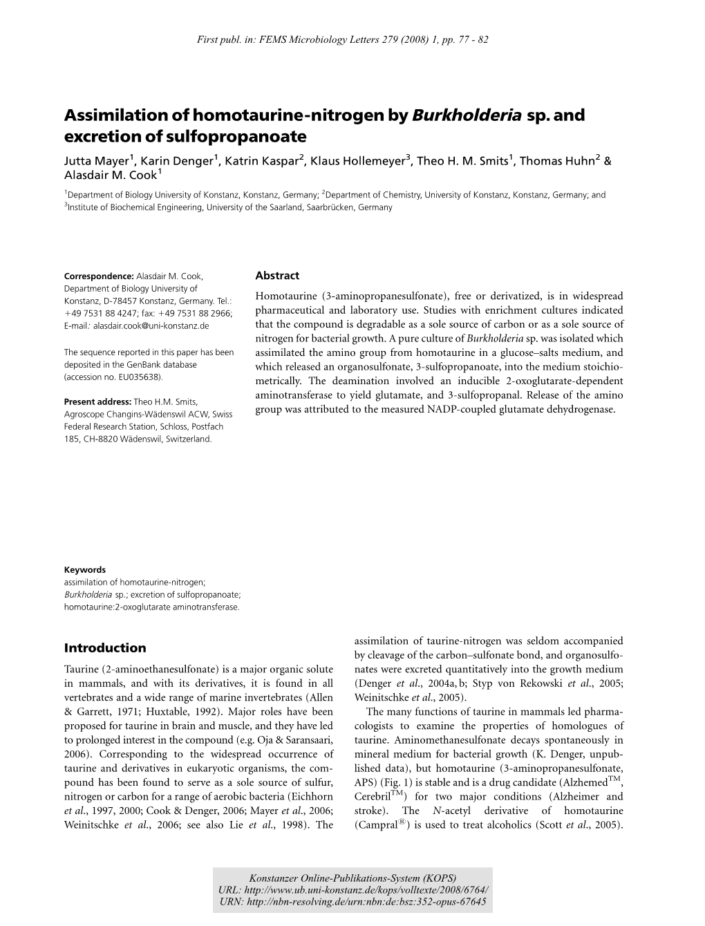 Assimilation of Homotaurine-Nitrogen by Burkholderia Sp. and Excretion of Sulfopropanoate Jutta Mayer1, Karin Denger1, Katrin Kaspar2, Klaus Hollemeyer3, Theo H