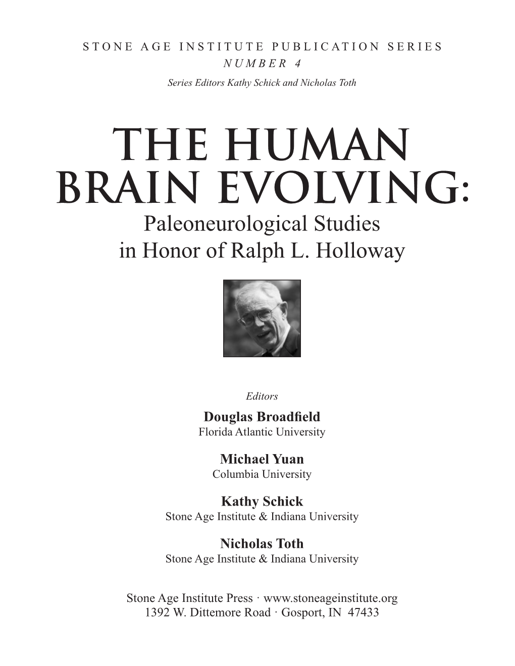 THE HUMAN BRAIN EVOLVING: Paleoneurological Studies in Honor of Ralph L