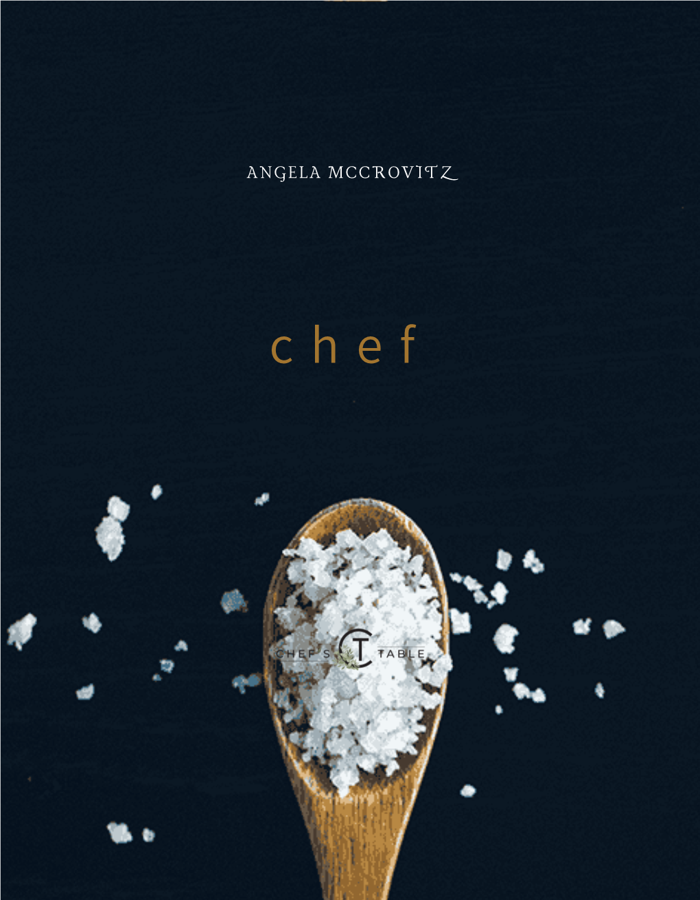 C H E F ANGELA MCCROVITZ CHEF