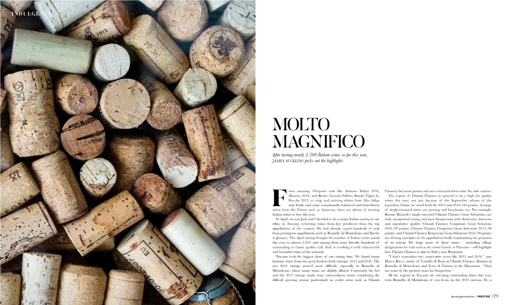 MOLTO MAGNIFICO After Tasting Nearly 2,500 Italian Wines So Far This Year, James Suckling Picks out the Highlights