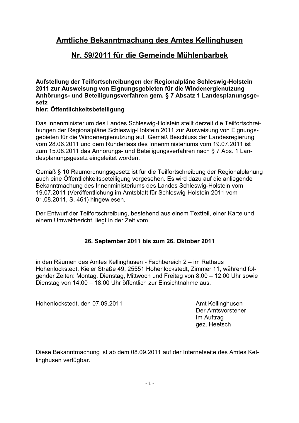 Amtliche Bekanntmachung Des Amtes Kellinghusen Nr. 59/2011 Für Die Gemeinde Mühlenbarbek