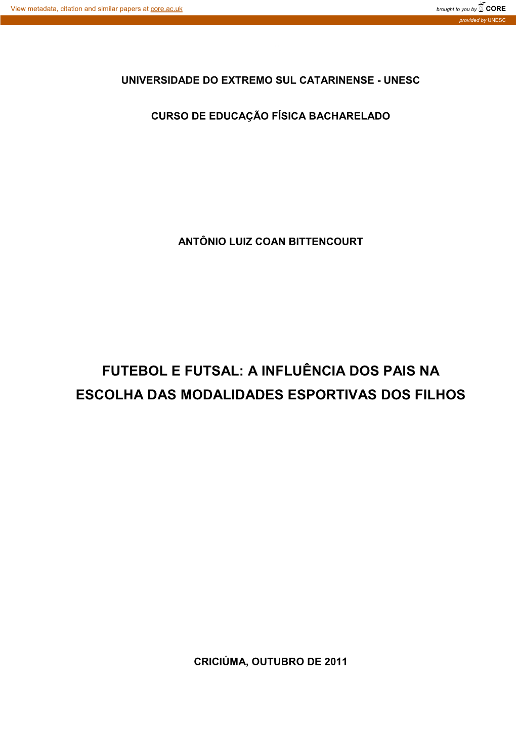 Futebol E Futsal: a Influência Dos Pais Na Escolha Das Modalidades Esportivas Dos Filhos