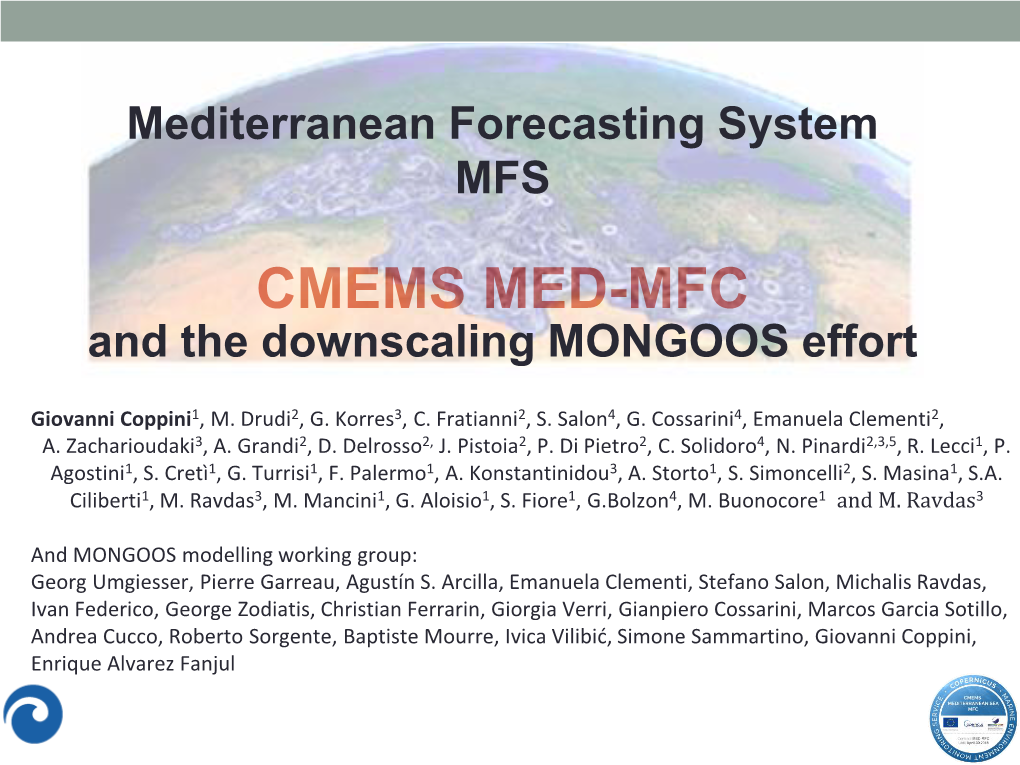 CMEMS MED-MFC and the Downscaling MONGOOS Effort