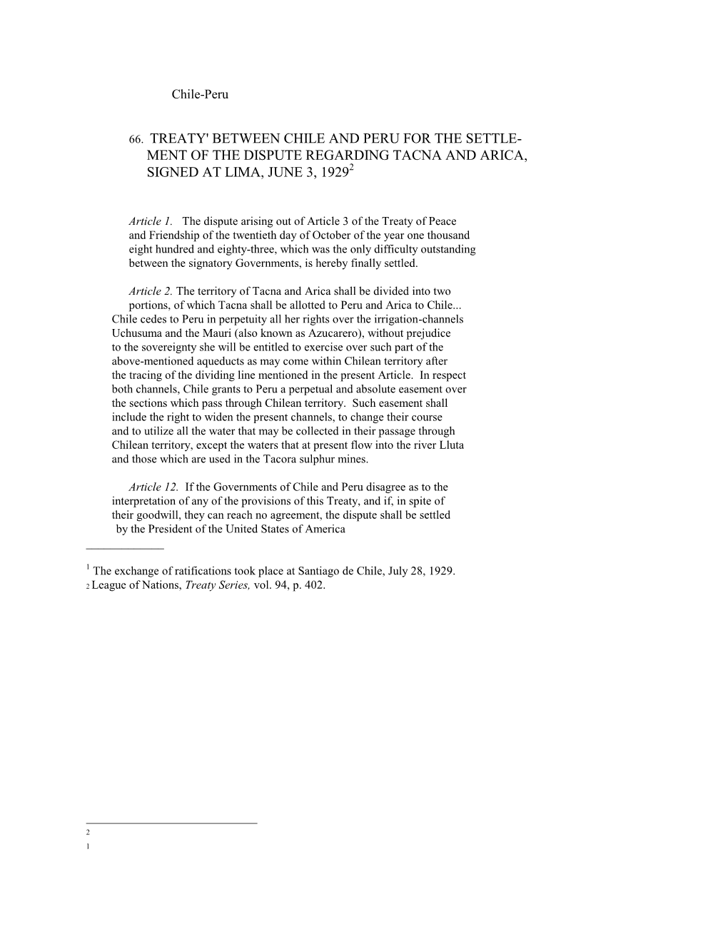 66. Treaty' Between Chile and Peru for the Settle- Ment of the Dispute Regarding Tacna and Arica, Signed at Lima, June 3, 19292