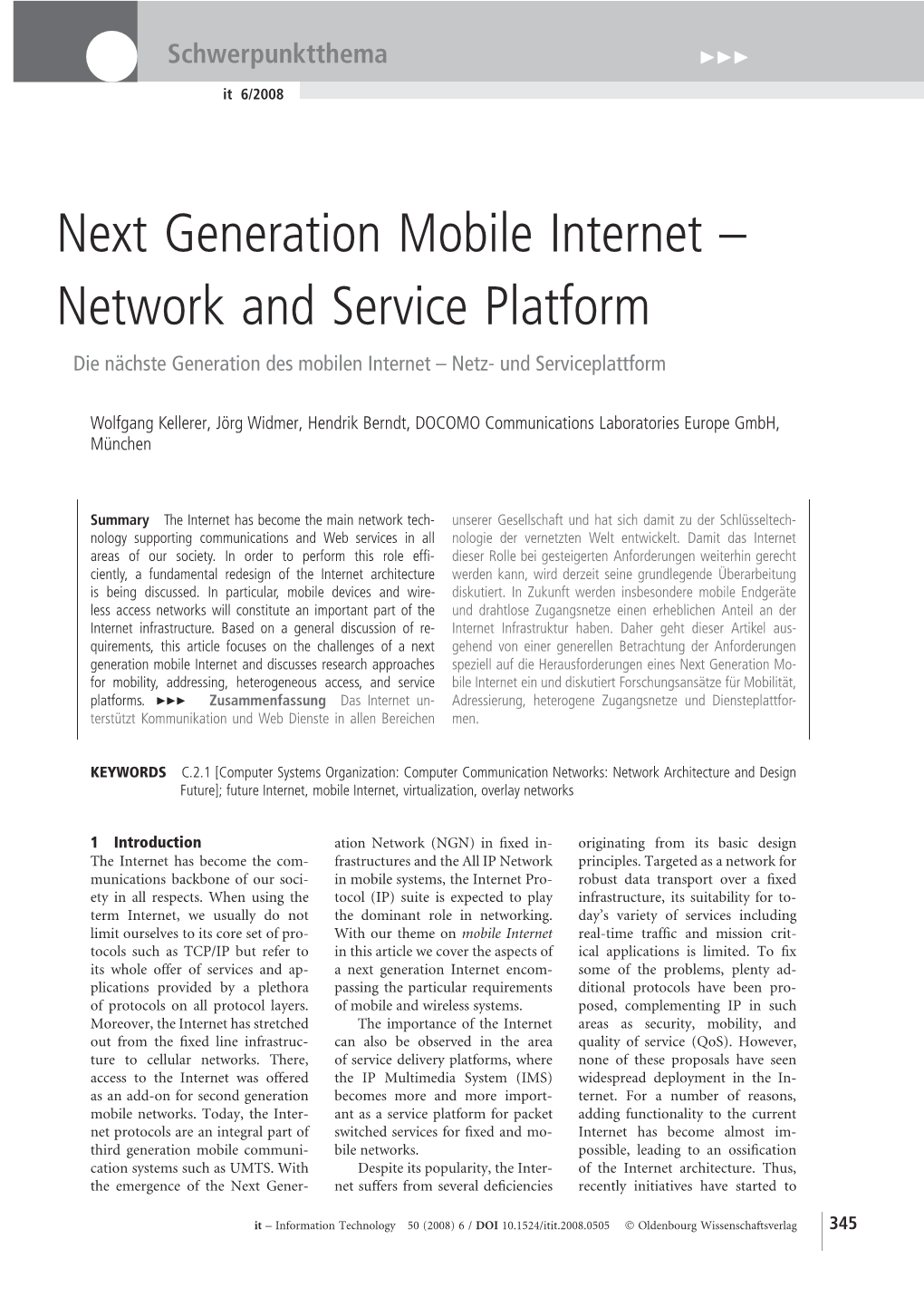 Next Generation Mobile Internet – Network and Service Platform Die Nächste Generation Des Mobilen Internet – Netz- Und Serviceplattform