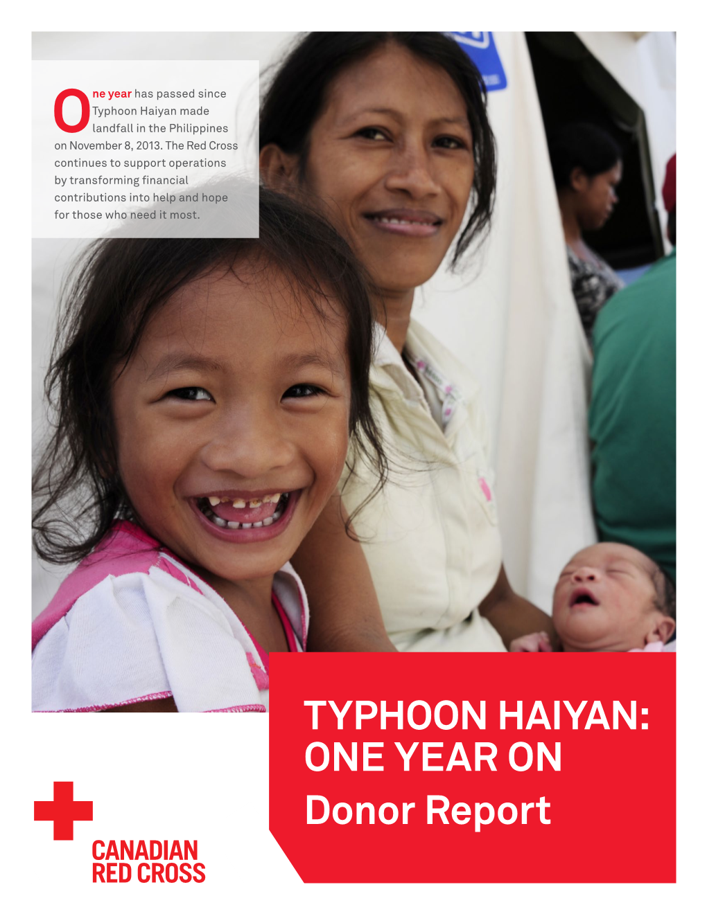 TYPHOON HAIYAN: ONE YEAR on Donor Report TYPHOON HAIYAN: ONE YEAR on | DONOR REPORT