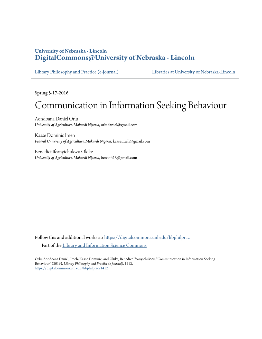 Communication in Information Seeking Behaviour Aondoana Daniel Orlu University of Agriculture, Makurdi Nigeria, Orludaniel@Gmail.Com