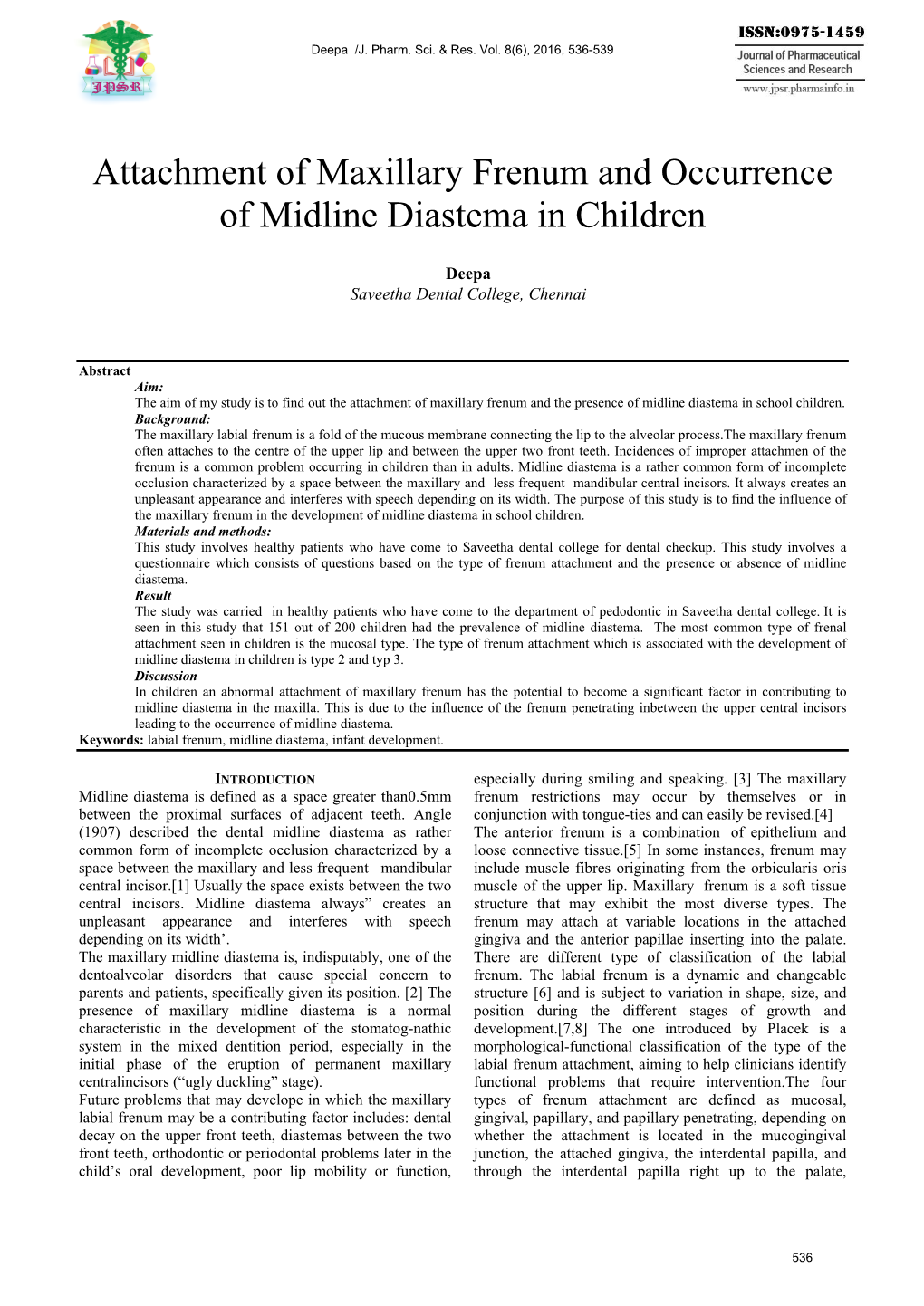 Attachment of Maxillary Frenum and Occurrence of Midline Diastema in Children