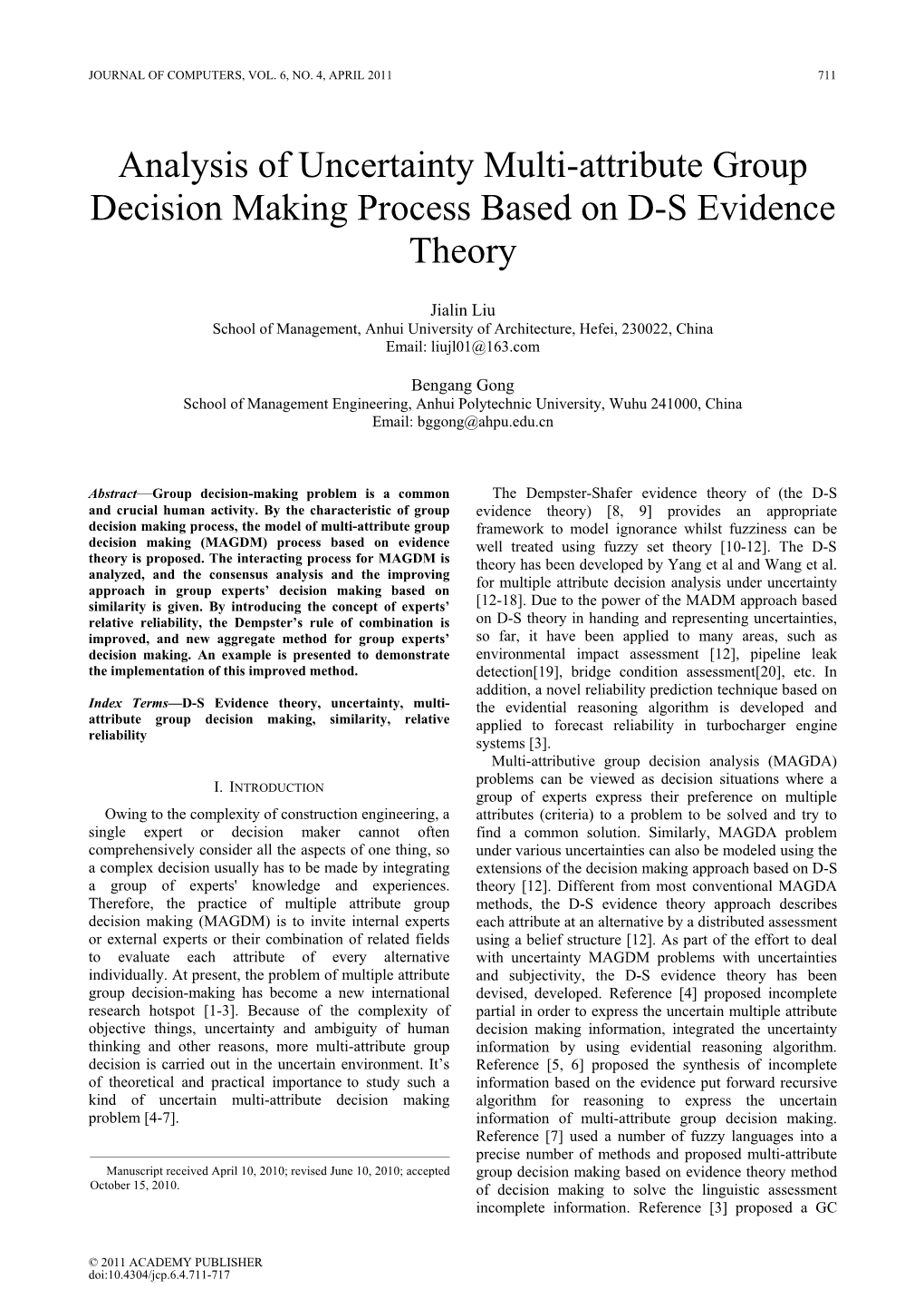 Analysis of Uncertainty Multi-Attribute Group Decision Making Process Based on D-S Evidence Theory